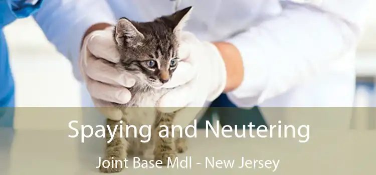 Spaying and Neutering Joint Base Mdl - New Jersey